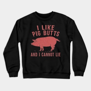 i like pig butts vintage Crewneck Sweatshirt